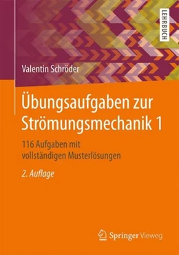 Abbildung von Schröder | Übungsaufgaben zur Strömungsmechanik 1 | 2. Auflage | 2018 | beck-shop.de
