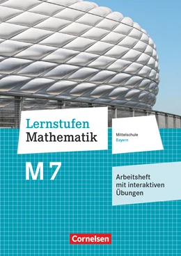 Abbildung von Lernstufen Mathematik 7. Jahrgangsstufe - Mittelschule Bayern - Arbeitsheft mit eingelegten Lösungen und interaktiven Übungen auf scook.de | 1. Auflage | 2019 | beck-shop.de