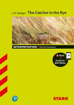 Abbildung von Hannack | STARK Interpretationen Englisch - J. D. Salinger: The Catcher in the Rye | 1. Auflage | 2019 | beck-shop.de