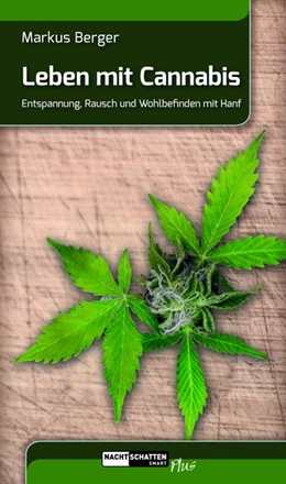 Abbildung von Berger | Leben mit Cannabis | 1. Auflage | 2019 | beck-shop.de