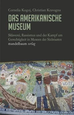 Abbildung von Kogoj / Kravagna | Das amerikanische Museum | 1. Auflage | 2019 | beck-shop.de