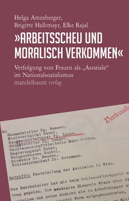 Abbildung von Amesberger / Halbmayr | »Arbeitsscheu und moralisch verkommen« | 1. Auflage | 2019 | beck-shop.de