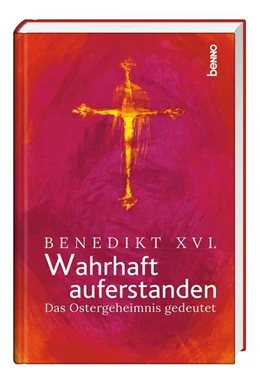 Abbildung von Xvi. | Wahrhaft auferstanden | 1. Auflage | 2019 | beck-shop.de
