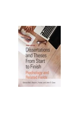 Abbildung von Bell / Foster | Dissertations and Theses from Start to Finish: Psychology and Related Fields | 3. Auflage | 2019 | beck-shop.de