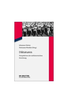 Abbildung von Hürter / Wentker | Diktaturen | 1. Auflage | 2019 | beck-shop.de