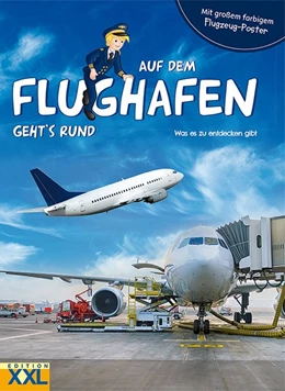 Abbildung von Auf dem Flughafen geht's rund - mit großem, farbigem Flugzeug-Poster | 1. Auflage | 2019 | beck-shop.de