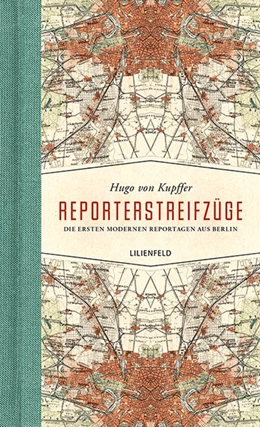 Abbildung von Kupffer / Mauch | Reporterstreifzüge | 1. Auflage | 2019 | beck-shop.de