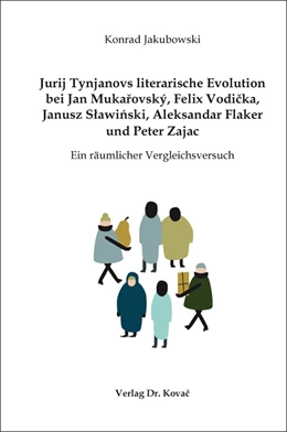 Abbildung von Jakubowski | Jurij Tynjanovs literarische Evolution bei Jan Mukarovský, Felix Vodicka, Janusz Slawinski, Aleksandar Flaker und Peter Zajac | 1. Auflage | 2019 | 2 | beck-shop.de