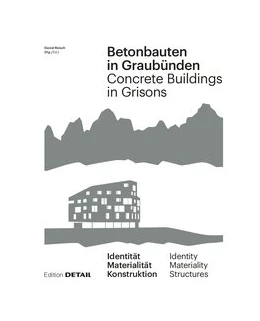 Abbildung von Deplazes / Reisch | Betonbauten in Graubünden - Concrete Buildings in Grisons | 1. Auflage | 2019 | beck-shop.de
