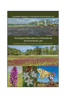 Abbildung von Telesetsky / Cliquet | Ecological Restoration in International Environmental Law | 1. Auflage | 2019 | beck-shop.de