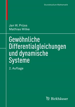 Abbildung von Prüss / Wilke | Gewöhnliche Differentialgleichungen und dynamische Systeme | 2. Auflage | 2019 | beck-shop.de