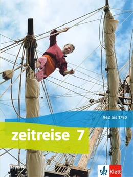 Abbildung von Zeitreise 7. Schülerbuch Klasse 7. Ausgabe Bayern Realschule ab 2017 | 1. Auflage | 2019 | beck-shop.de