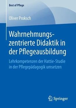 Abbildung von Proksch | Wahrnehmungszentrierte Didaktik in der Pflegeausbildung | 1. Auflage | 2018 | beck-shop.de