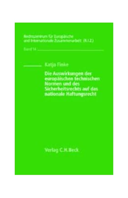 Abbildung von Finke | Die Auswirkungen der europäischen technischen Normen und des Sicherheitsrechts auf das nationale Haftungsrecht | 1. Auflage | 2001 | Band 14 | beck-shop.de