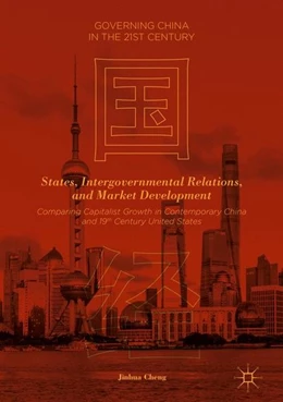 Abbildung von Cheng | States, Intergovernmental Relations, and Market Development | 1. Auflage | 2018 | beck-shop.de