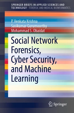 Abbildung von Krishna / Gurumoorthy | Social Network Forensics, Cyber Security, and Machine Learning | 1. Auflage | 2018 | beck-shop.de