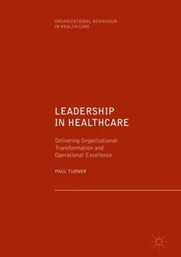 Abbildung von Turner | Leadership in Healthcare | 1. Auflage | 2018 | beck-shop.de