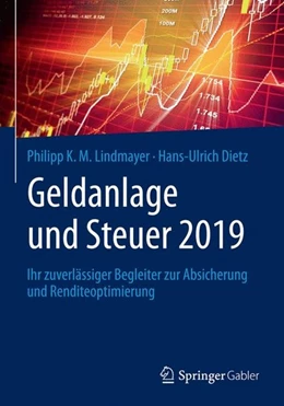 Abbildung von Lindmayer / Dietz | Geldanlage und Steuer 2019 | 1. Auflage | 2018 | beck-shop.de