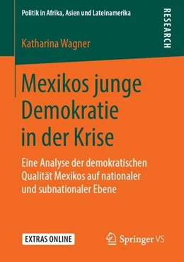Abbildung von Wagner | Mexikos junge Demokratie in der Krise | 1. Auflage | 2018 | beck-shop.de