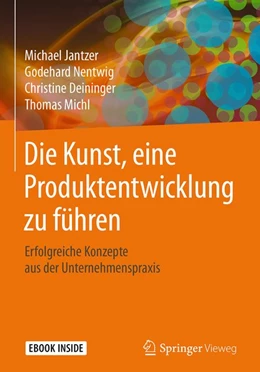 Abbildung von Jantzer / Nentwig | Die Kunst, eine Produktentwicklung zu führen | 1. Auflage | 2018 | beck-shop.de