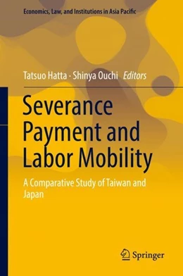 Abbildung von Hatta / Ouchi | Severance Payment and Labor Mobility | 1. Auflage | 2018 | beck-shop.de