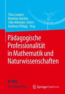 Abbildung von Leuders / Nückles | Pädagogische Professionalität in Mathematik und Naturwissenschaften | 1. Auflage | 2018 | beck-shop.de