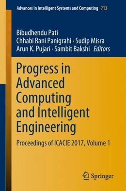 Abbildung von Pati / Panigrahi | Progress in Advanced Computing and Intelligent Engineering | 1. Auflage | 2018 | beck-shop.de