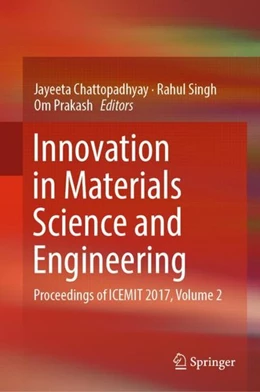 Abbildung von Chattopadhyay / Singh | Innovation in Materials Science and Engineering | 1. Auflage | 2018 | beck-shop.de
