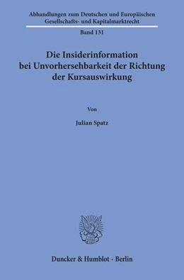 Abbildung von Spatz | Die Insiderinformation bei Unvorhersehbarkeit der Richtung der Kursauswirkung | 1. Auflage | 2019 | beck-shop.de