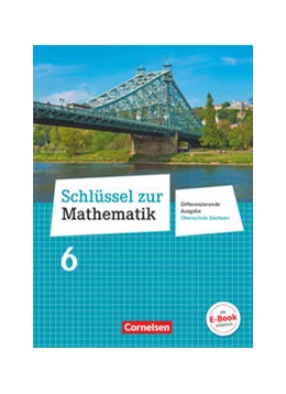 Abbildung von Schlüssel zur Mathematik - Differenzierende Ausgabe Oberschule Sachsen - 6. Schuljahr | 1. Auflage | 2020 | beck-shop.de