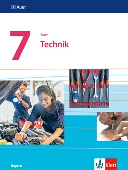 Abbildung von Auer Technik 7. Schülerbuch Klasse 7. Ausgabe Bayern | 1. Auflage | 2019 | beck-shop.de
