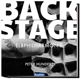 Abbildung von Hundert | Backstage Elbphilharmonie | 1. Auflage | 2019 | beck-shop.de