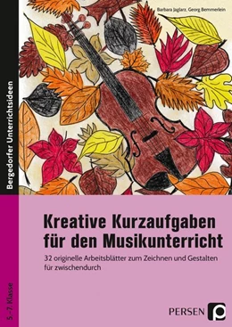 Abbildung von Jaglarz / Bemmerlein | Kreative Kurzaufgaben für den Musikunterricht | 1. Auflage | 2019 | beck-shop.de