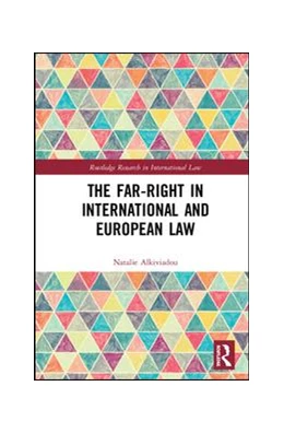 Abbildung von Alkiviadou | The Far-Right in International and European Law | 1. Auflage | 2019 | beck-shop.de