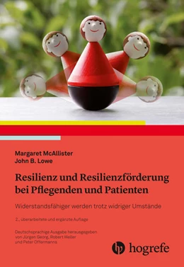 Abbildung von McAllister / Lowe | Resilienz und Resilienzförderung bei Pflegenden und Patienten | 2. Auflage | 2019 | beck-shop.de