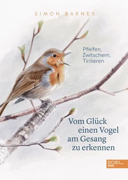 Abbildung von Barnes | Vom Glück einen Vogel am Gesang zu erkennen | 1. Auflage | 2019 | beck-shop.de