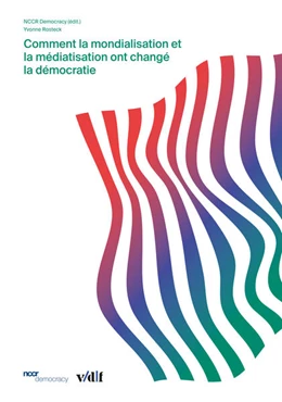 Abbildung von Rosteck | Comment la mondialisation et la médiatisation ont changé la démocratie | 1. Auflage | 2019 | beck-shop.de