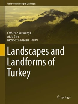 Abbildung von Kuzucuoglu / Çiner | Landscapes and Landforms of Turkey | 1. Auflage | 2019 | beck-shop.de