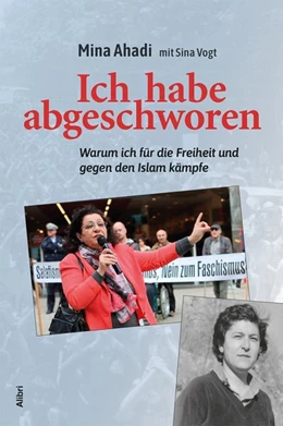 Abbildung von Ahadi / Vogt | Ich habe abgeschworen | 1. Auflage | 2019 | beck-shop.de