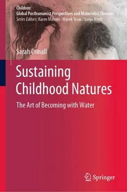 Abbildung von Crinall | Sustaining Childhood Natures | 1. Auflage | 2019 | beck-shop.de