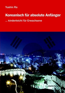 Abbildung von Ra | Koreanisch für absolute Anfänger (Übungsbuch) | 1. Auflage | 2021 | beck-shop.de