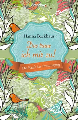 Abbildung von Backhaus | Das traue ich mir zu | 1. Auflage | 2019 | beck-shop.de