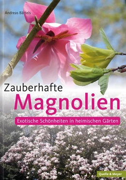 Abbildung von Bärtels | Zauberhafte Magnolien | 1. Auflage | 2019 | beck-shop.de