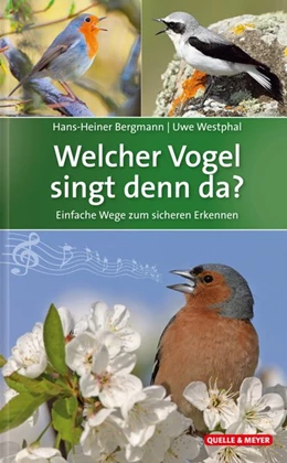 Abbildung von Bergmann / Westphal | Welcher Vogel singt denn da? | 1. Auflage | 2019 | beck-shop.de