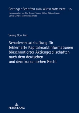 Abbildung von Kim | Schadensersatzhaftung für fehlerhafte Kapitalmarktinformationen börsennotierter Aktiengesellschaften nach dem deutschen und dem koreanischen Recht | 1. Auflage | 2019 | beck-shop.de