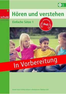 Abbildung von Vorbach / Stütze | Hören und Verstehen DaZ. Einfache Sätze Band 1 | 1. Auflage | 2022 | beck-shop.de