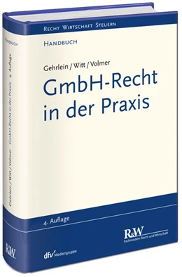 Abbildung von Gehrlein / Witt | GmbH-Recht in der Praxis | 4. Auflage | 2019 | beck-shop.de