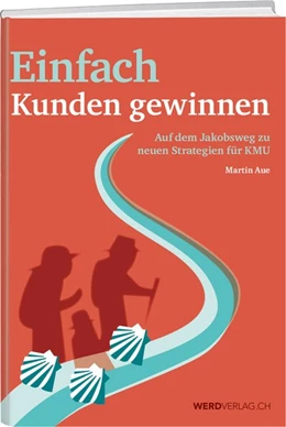 Abbildung von Aue | Einfach Kunden gewinnen | 1. Auflage | 2019 | beck-shop.de