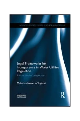 Abbildung von Al'Afghani | Legal Frameworks for Transparency in Water Utilities Regulation | 1. Auflage | 2019 | beck-shop.de