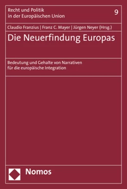 Abbildung von Franzius / Mayer | Die Neuerfindung Europas | 1. Auflage | 2019 | 9 | beck-shop.de